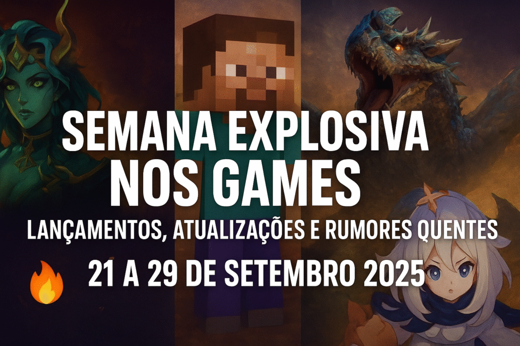 Semana Explosiva nos Games (21 a 29 de Setembro de 2025) Lançamentos, Atualizações e Rumores Quentes