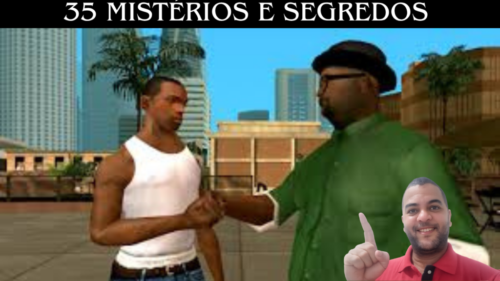 35 Mistérios e Segredos de Grand Theft Auto: San Andreas Que Até Hoje Ninguém Conseguiu Explicar!