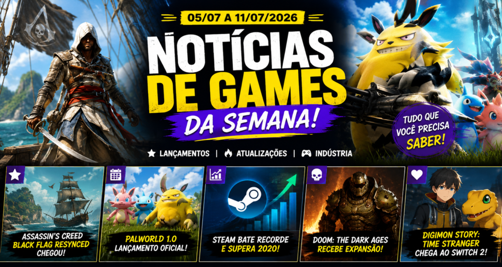 Notícias de Games da Semana (05 a 11 de Julho de 2026)