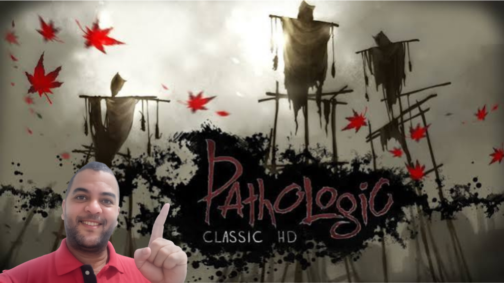 30 Segredos de Pathologic Classic HD Que Quase Ninguém Descobriu - Mistérios, Finais e Detalhes Perturbadores!
